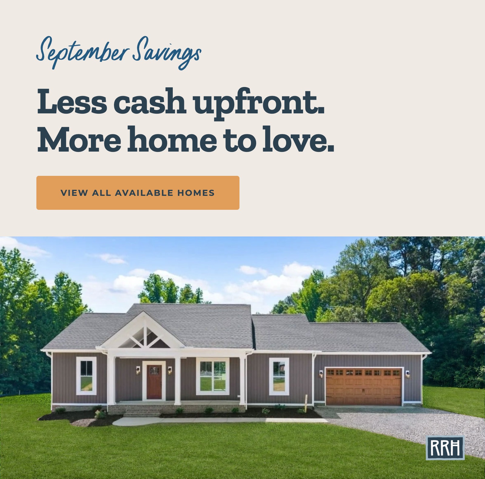 September Savings — Less cash upfront, more home to love. — View Available Listings